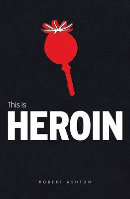 Cover of This is Heroin