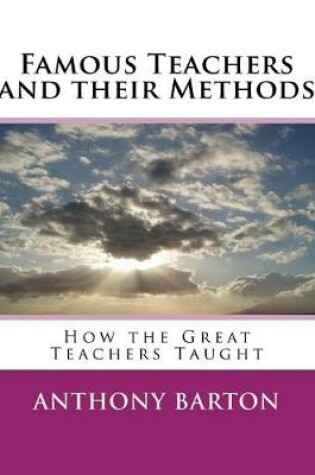 Cover of Famous Teachers and their Methods