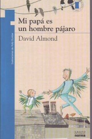 Cover of Mi Papa Es un Hombre Pajaro