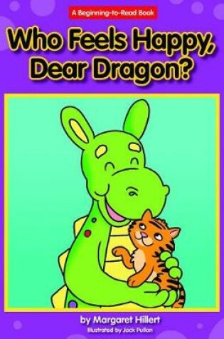 Cover of Who Feels Happy, Dear Dragon?