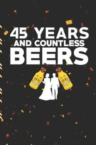 Cover of 45 Years and Countless Beers