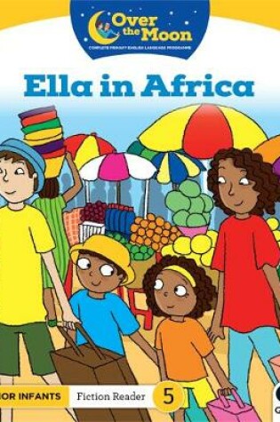 Cover of OVER THE MOON Ella in Africa