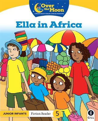Book cover for OVER THE MOON Ella in Africa