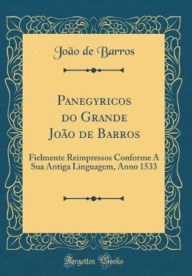 Book cover for Panegyricos Do Grande João de Barros