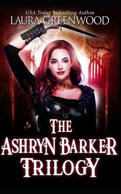 Book cover for The Ashryn Barker Trilogy