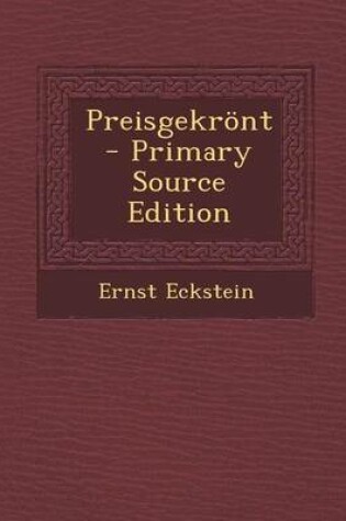 Cover of Preisgekront - Primary Source Edition