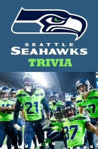 Cover of Seattle Seahawks Trivia