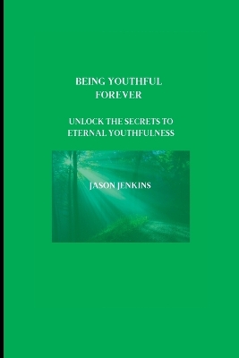 Book cover for Being Youthful Forever