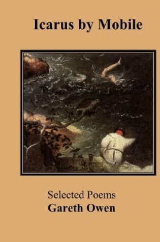 Cover of Icarus by Mobile: Selected Poems by Gareth Owen