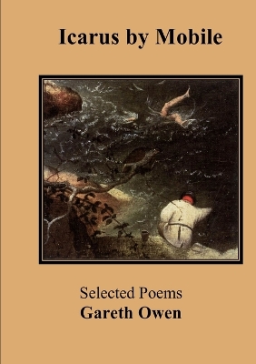 Book cover for Icarus by Mobile: Selected Poems by Gareth Owen
