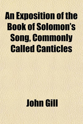 Book cover for An Exposition of the Book of Solomon's Song, Commonly Called Canticles