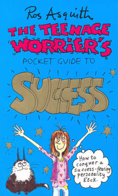 Book cover for TEENAGE WORRIERS GUIDE TO SUCCESS