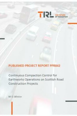 Cover of Continuous Compaction Control for Earthworks Operations on Scottish Road Construction Projects