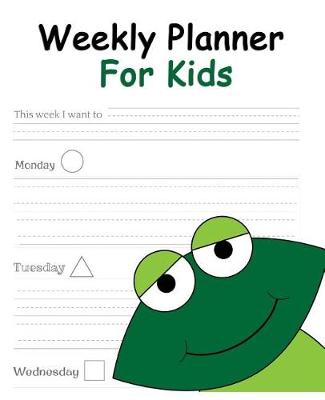 Book cover for Weekly Planner For Kids -Frog Cover