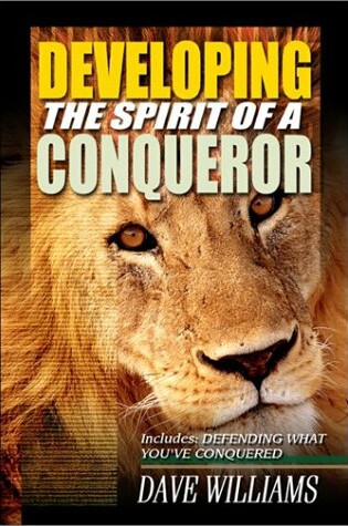 Cover of Developing the Spirit of a Conqueror