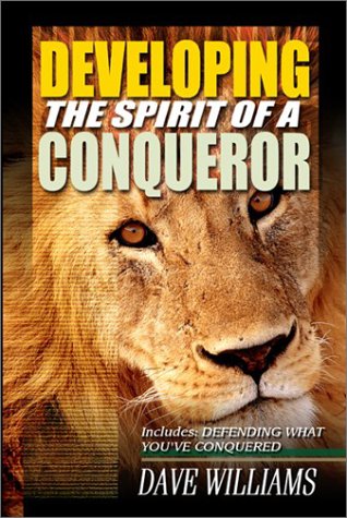 Book cover for Developing the Spirit of a Conqueror