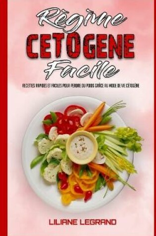 Cover of Regime Cetogene Facile