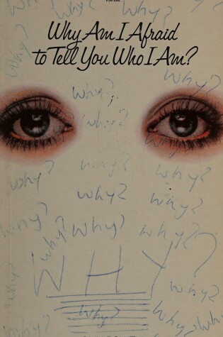 Cover of Why am I Afraid to Tell You Who I am?