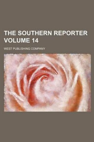 Cover of The Southern Reporter Volume 14