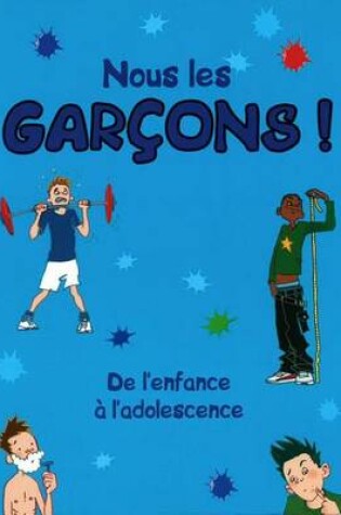 Cover of Juste Pour Garcons