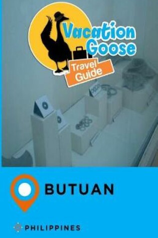 Cover of Vacation Goose Travel Guide Butuan Philippines