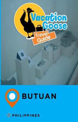 Book cover for Vacation Goose Travel Guide Butuan Philippines