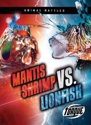 Cover of Mantis Shrimp vs. Lionfish