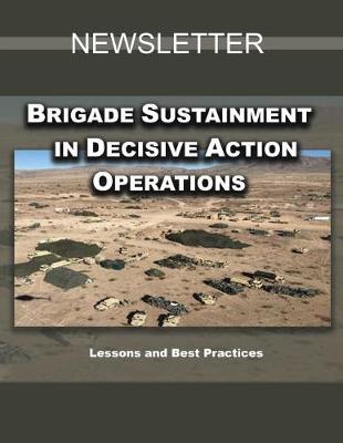 Cover of US Army Brigade Sustainment in Decisive Action Operations Newsletter