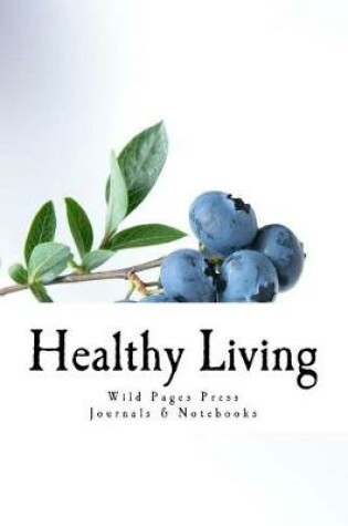 Cover of Healthy Living (Journal / Notebook)