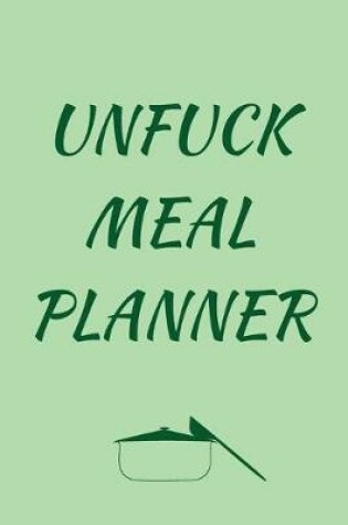 Cover of Unfuck Meal Planner