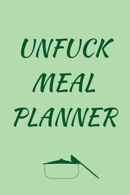 Book cover for Unfuck Meal Planner