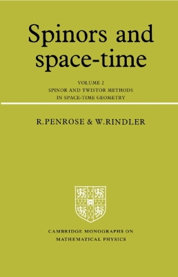 Book cover for Spinors and Space-Time: Volume 2, Spinor and Twistor Methods in Space-Time Geometry