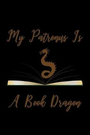 Cover of My Patronus Is a Book Dragon