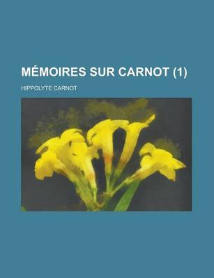 Book cover for Memoires Sur Carnot (1)