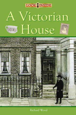 Cover of Look Inside: A Victorian House