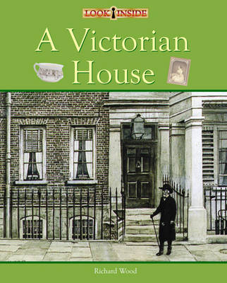 Book cover for Look Inside: A Victorian House