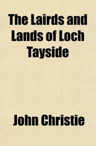 Cover of The Lairds and Lands of Loch Tayside