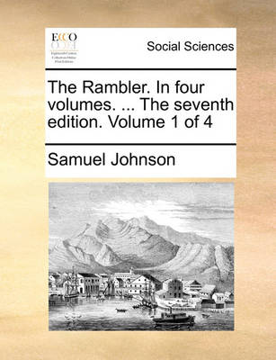 Book cover for The Rambler. in Four Volumes. ... the Seventh Edition. Volume 1 of 4