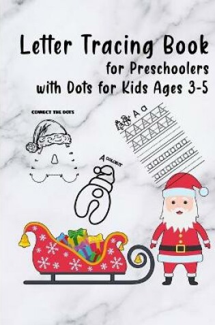 Cover of Letter tracing book for preschoolers with dots for kids ages 3-5