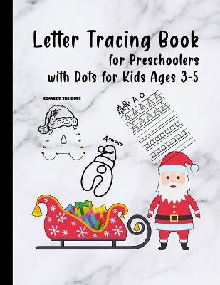 Book cover for Letter tracing book for preschoolers with dots for kids ages 3-5