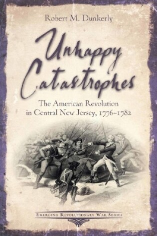 Cover of Unhappy Catastrophes