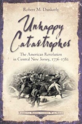 Cover of Unhappy Catastrophes