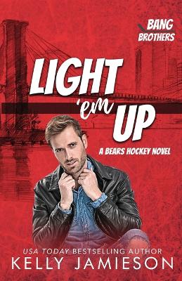 Cover of Light 'em Up