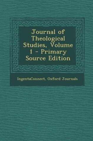 Cover of Journal of Theological Studies, Volume 1 - Primary Source Edition