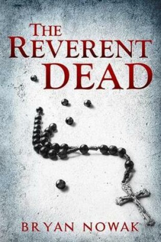 Cover of The Reverent Dead