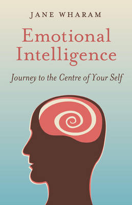 Book cover for Emotional Intelligence – Journey to the Centre of Your Self