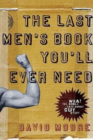 Cover of The Last Men's Book You'll Ever Need
