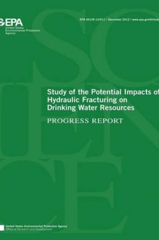 Cover of Study of the Potential Impacts of Hydraulic Fracturing on Drinking Water Resources