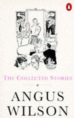 Book cover for The Collected Stories of Angus Wilson