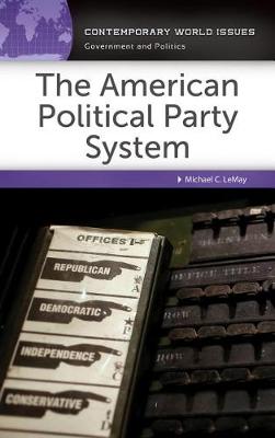 Book cover for The American Political Party System
